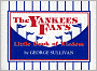 The Yankees Fan's Little Book of Wisdom: 101 Truths -- Learned the Hard Way