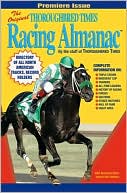 The Original Thoroughbred Times Racing Almanac 2003