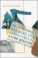 The Real Subject: Queries and Conjectures of Jacob Delafon... with Sample Poems