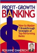 Profit Growth Banking: 7 Breakthrough Strategies of Top Performing Banks