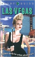 Avant-Guide Las Vegas: Insider's Guide for Urban Adventurers