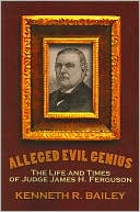 download Alleged Evil Genius : The Life and Times of Judge James H. Ferguson book