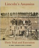 Lincoln's Assassins: Their Trial and Execution