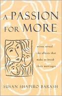 Passion for More: Wives Reveal the Affairs That Make or Break Their Marriages