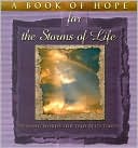 A Book of Hope for the Storms of Life: Healing Words for Troubled Times (The Hope Collection)