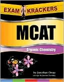 Examkrackers MCAT Organic Chemistry: 4th Edition