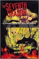 The Seventh Shadow: The Wilderness Manhunt for a Brutal Mass Murderer