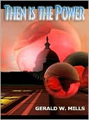 Then Is the Power
