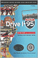 Drive I-95: Exit by Exit Info, Maps, History and Trivia