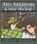 Alex Anklebone and Andy the Dog