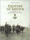 Century of Service: The History of the South Alberta Light Horse