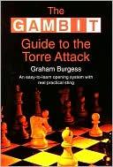 The Gambit Guide to the Torre Attack