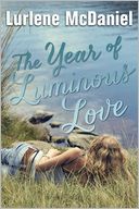 The Year of Luminous Love by Lurlene McDaniel: Book Cover