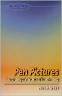 Pen Pictures: Interpreting the Secrets of Handwriting