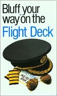 download Bluffer's Guide to the Flight Deck : Bluff Your Way on the Flight Deck book