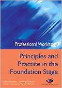 Professional Workbook Principles and Practice in the Foundation Stage