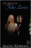 The Song of False Lovers