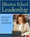 Effective School Leadership:Strategies for Successful School Administrators