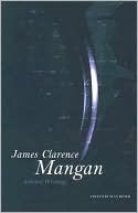 James Clarence Mangan: Selected Writings