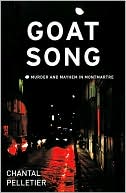 Goat Song: Murder and Mayhem in Montmartre