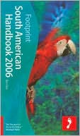 Footprint South American Handbook 2006