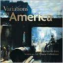 Variations on America: Masterworks from American Art Forum Collections