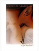 Outfoxing Coyote: Poems