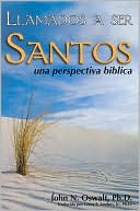Llamados a ser santos: Una perspectiva Biblica (Called to Be Holy: A Biblical Perspective)