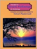 The Best of Israeli Folksongs: An Anthology