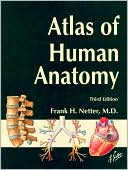 Atlas of Human Anatomy, Student Edition