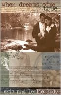 When Dreams Come True: The Story of a Love