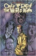 Only the End of the World Again