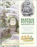 Beatrix Potter's Gardening Life by Marta McDowell: Book Cover