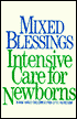 Mixed Blessings: Intensive Care for Newborns