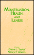 Menstruation, Health and Illness
