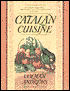 Catalan Cuisine: Europe's Last Great Culinary Secret