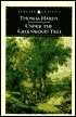 Under the Greenwood Tree: Or, the Mellstock Quire