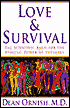 Love and Survival: The Scientific Basis for the Healing Power of Intimacy