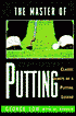 The Master of Putting