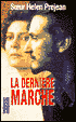 La Derniere Marche (Dead Man Walking)
