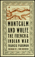 Montcalm and Wolfe: The French and Indian War