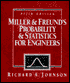 Miller & Freund's Probability & Statistics for Engineers