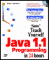 Teach Yourself Java 1.1 Programming in 24 Hours