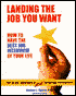 Landing the Job You Want: How to Have the Best Job Interview of Your Life