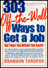 303 Off-the-Wall Ways to Get a Job