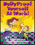 Bullyproof Yourself at Work!: Personal Strategies to Stop the Hurt from Harassment (Work Doctor Bullying)