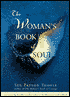 The Woman's Book of Soul: Meditations for Courage, Confidence and Spirit