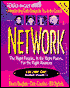 NetWork: The Right People...In the Right Places...For the Right Reasons