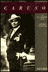 Caruso: An Illustrated Life