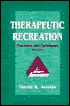 Therapeutic Recreation: Processes and Techniques
